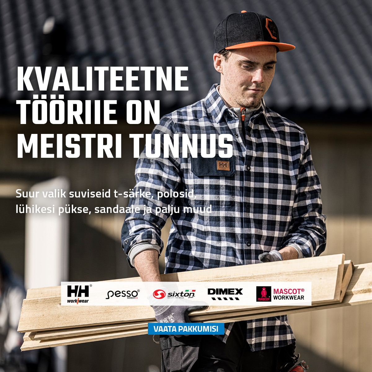 Kvaliteetne tööriie on meistri tunnus!