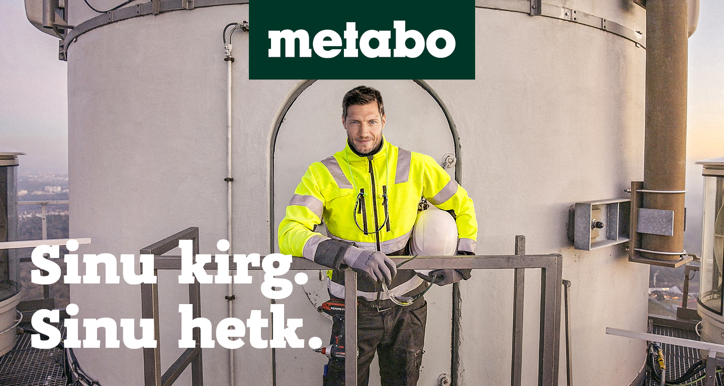 Metabo – Sinu kirg. Sinu hetk.